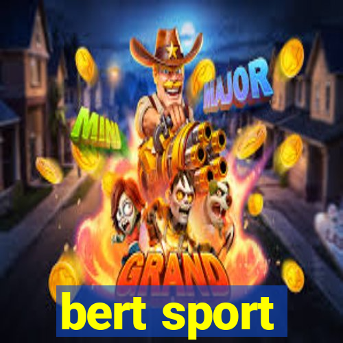 bert sport